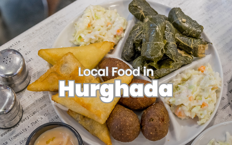 Local Food in Hurghada: Dining Beyond the Resorts
